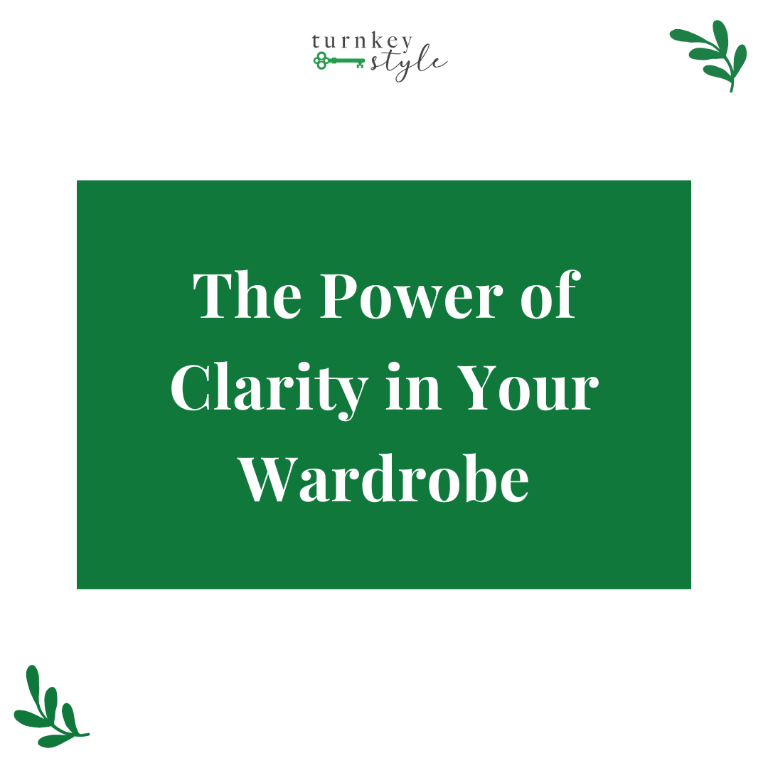 The Power of Clarity in Your Wardrobe: Dressing with Intention to Attract the Right Clients